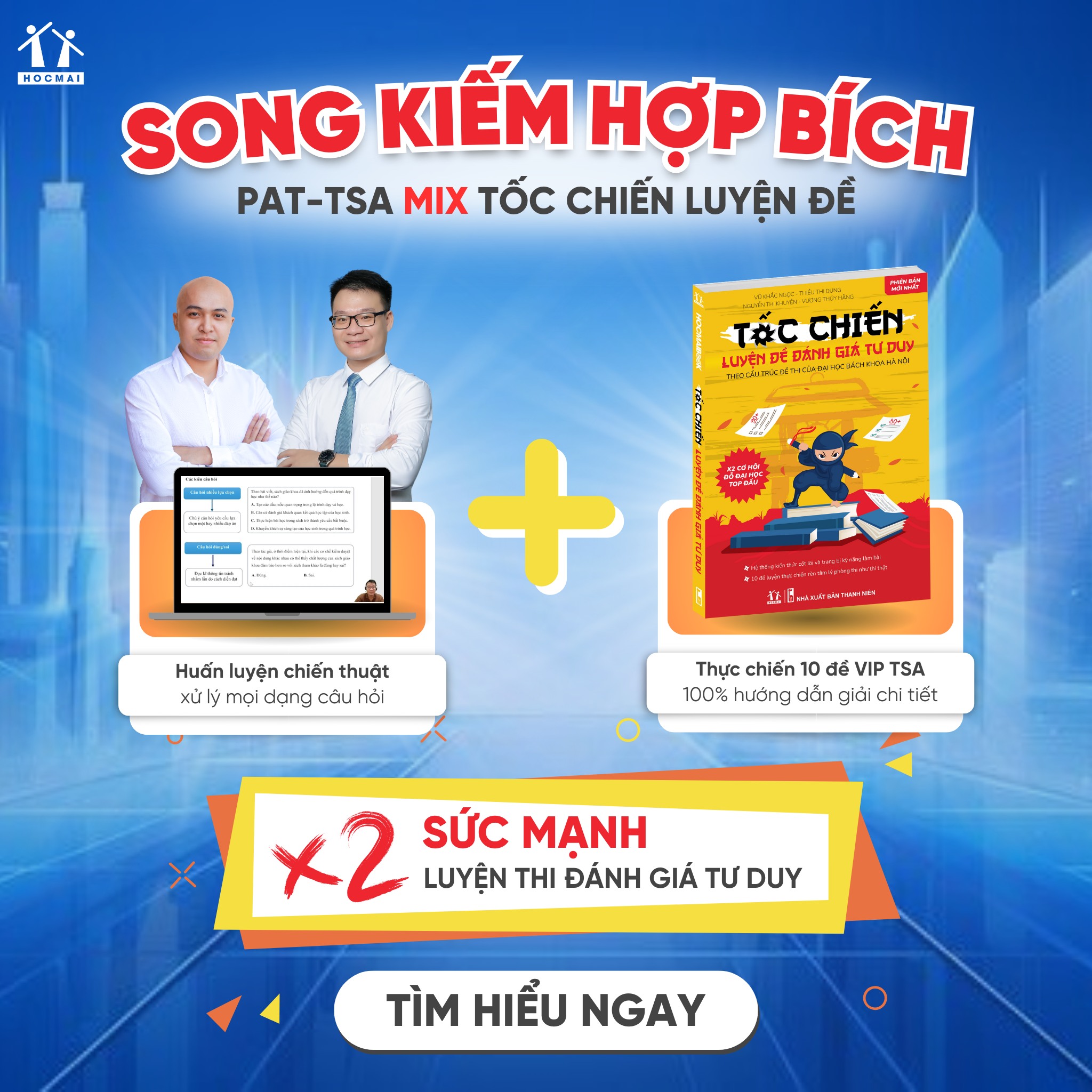 PAT-TSA song kiếm hợp bích cùng sách Tốc chiến luyện đề, giúp 2k7, 2k8 NHÂN ĐÔI sức mạnh luyện thi